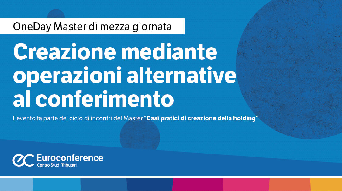 Immagine Creazione mediante operazioni alternative al conferimento | Euroconference